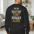Father's Day By Tee Company New Dad First Time Father Keep Tiny Human Alive Adult Classic Fit Short Sleeve Men's Sweatshirt Back Print