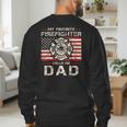 My Favorite Firefighter Calls Me Dad Fireman Father Saying Men's Sweatshirt Back Print