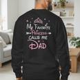 My Favorite Princess Calls Me Dad Birthday For Dad Daughter Men's Sweatshirt Back Print My Favorite Princess Calls Me Dad Birthday For Dad Daughter Men's Sweatshirt Back Print