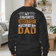 My Favorite Veterinarian Calls Me Dad Fathers Day Men's Sweatshirt Back Print