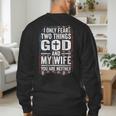 I Only Fear Two Things God And My Wife Dad Husband ON Back Men's Sweatshirt Back Print I Only Fear Two Things God And My Wife Dad Husband ON Back Men's Sweatshirt Back Print