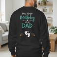 My First Birthday As a Dad Pregnancy Announcement Men's Sweatshirt Back Print
