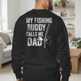My Fishing Buddy Calls Me Dad Fisherman Men's Sweatshirt Back Print