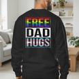 Free Dad Hugs LGBT Gay Pride Month Transgender Rainbow Flag Men's Sweatshirt Back Print