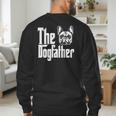 French Bulldog Dog Dad Dogfather Dogs Daddy Father Men's Sweatshirt Back Print