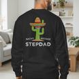 Fun Hilarious Stepfather Humor Stepdad Men's Sweatshirt Back Print