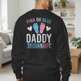 Future Dad Pink Or Blue Daddy Loves You Gender Reveal Men's Sweatshirt Back Print