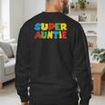 Gamer Aunt Super Auntie Gaming Matching Dad & Mom Kids Men's Sweatshirt Back Print