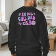 Groovy Retro In My Girl Dad Era Daddy Fathers Day Men's Sweatshirt Back Print