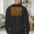 Grumpy Old Man Tee Shirt For Grandfathers Dads Father's Day Men's Sweatshirt Back Print