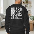 Guard Dog Will Lick Burglars Dog Mom Dad T-Shirt Men's Sweatshirt Back Print