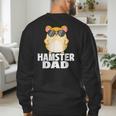 Hamster Dad Father's Day Animal Whisperer Rodent Lover Men's Sweatshirt Back Print