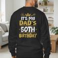 Happy It's My Dad's 50th Birthday 1975 50 Years Old Men's Sweatshirt Back Print