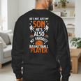 He's Also My Favorite Basketball Player Dad Basketball Dad Men's Sweatshirt Back Print