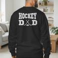 Hockey Dad Hockey Dad Men's Sweatshirt Back Print