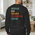 Husband Dad Grandpa 75 Year Old Legend 75th Birthday Men's Sweatshirt Back Print