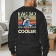 HVAC Dad Like A Regular Dad HVAC Technician AC Repairman Men's Sweatshirt Back Print