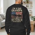 I'm A Dad Grandpa And Veteran Patriotic US Flag Veterans Day Men's Sweatshirt Back Print