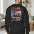 I'm Dad Pepaw Veteran Nothing Scares Me Father's Day Men's Sweatshirt Back Print