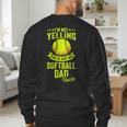 I'm Not Yelling This Is Just My Softball Dad Voice Men's Sweatshirt Back Print