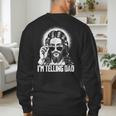 I'm Telling Dad Jesus Men's Sweatshirt Back Print I'm Telling Dad Jesus Men's Sweatshirt Back Print