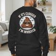 If It's Clogged I'm Involved Toilet Joke Unclog Bathroom Dad Men's Sweatshirt Back Print