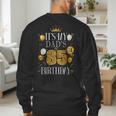 It's My Dad's 85th Birthday Happy Birthday 85 Years Old Men's Sweatshirt Back Print