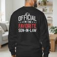 It's Official I'm The Favorite Son-In-Law Dad Father Men's Sweatshirt Back Print