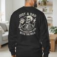 Just A Dad Who Always Came Back Skeleton Fathers Day Men's Sweatshirt Back Print Just A Dad Who Always Came Back Skeleton Fathers Day Men's Sweatshirt Back Print