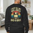 I Keep All My Dad Jokes In A Dad-A-Base Shirt Men Dad Joke Men's Sweatshirt Back Print I Keep All My Dad Jokes In A Dad-A-Base Shirt Men Dad Joke Men's Sweatshirt Back Print