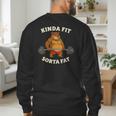 Kinda Fit Sorta Fat Gym Dad BOD Workout Apparel Men's Sweatshirt Back Print
