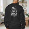 Lawn & Order Special Mowing Unit Dad Joke Lawn Mower Men's Sweatshirt Back Print