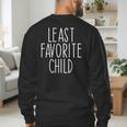 Least Favorite Child Mom Dad Son Men's Sweatshirt Back Print