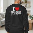 I Love Divorced Dad Rock Joke Men's Sweatshirt Back Print