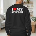 I Love My Step-Dad Heart Family Grandpa StepDad Bonus Dad Men's Sweatshirt Back Print