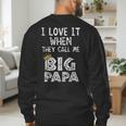 i Love It When You Call Me Big Papa Shirt Hip Hop Rap Dad Men's Sweatshirt Back Print