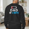 Matching Father's Day Low Battery Dad Of 3 Boys Men's Sweatshirt Back Print
