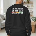 In Memory Of My Dad Vietnam Veteran Family Matching Men's Sweatshirt Back Print