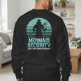 Mermaid Security Vintage Birthday Party Dad Father Day Men's Sweatshirt Back Print