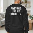 Mom Dad Awesome Like My Daughter Men's Sweatshirt Back Print