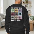 In My Monster Trucks Dad Era Men's Sweatshirt Back Print