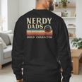 Nerdy Dads Build Character Retro Fathers Day Daddy Papa Men Men's Sweatshirt Back Print