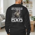 I Once Protected Him Now He Protects Me Proud Army Dad Men's Sweatshirt Back Print