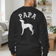 Papa ITALIAN GREYHOUND For Dad Men's Sweatshirt Back Print
