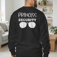 Princess Security Perfects For Dad Orr Boyfriend Small Men's Sweatshirt Back Print