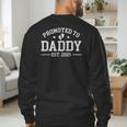 Promoted To Daddy Est 2025 Baby Announcement For New Dad Men's Sweatshirt Back Print