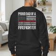 Proud Dad Of a Firefighter Fireman Parent Men's Sweatshirt Back Print