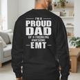Proud Dad Of a Freaking Awesome EMT Emergency Medical Men's Sweatshirt Back Print