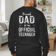 Proud Dad Of An Official TeenagerShirt Birthday Outfit Men's Sweatshirt Back Print