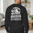 Proud Dad Of A Soccer Ball Senior Class Of 2026 Graduation Men's Sweatshirt Back Print